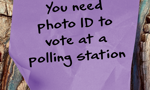 Purple sticky note "You need photo ID to vote at a polling station"